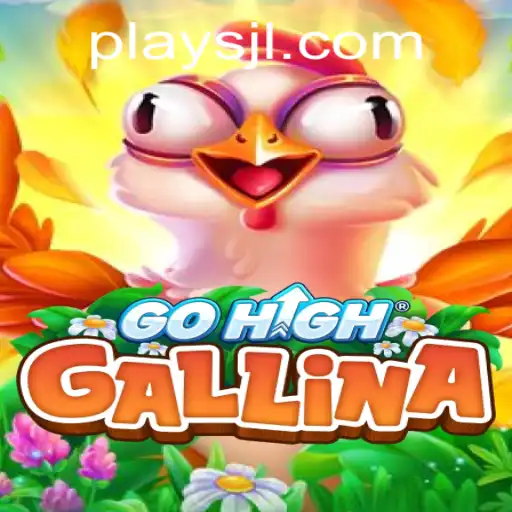 GoHighGallina: The Thrilling Game Adventure by PlayJL.COM